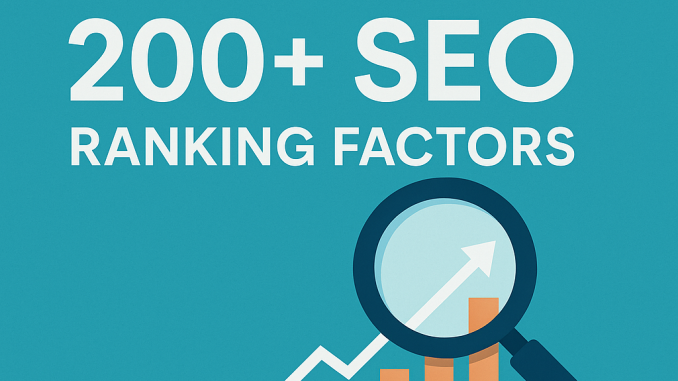 The Ultimate Guide to 200+ SEO Ranking Factors The Ultimate Guide to 200+ SEO Ranking Factors