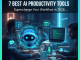 7 Best AI Productivity Tools to Supercharge Your Workflow in 2026